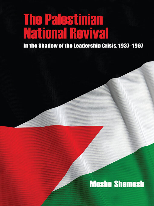 Title details for The Palestinian National Revival by Moshe Shemesh - Available